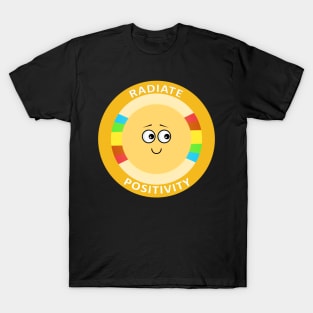 Radiate Positivity Cute Kawaii Happiness Trending Quote T-Shirt